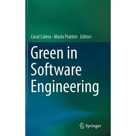 Green in Software Engineering, (Hardcover)
