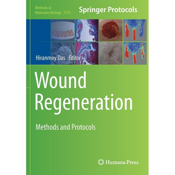 Methods in Molecular Biology Wound Regeneration: Methods and Protocols, Book 2193, (Paperback)