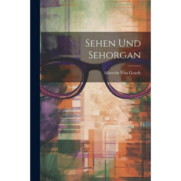 Sehen Und Sehorgan (Paperback)