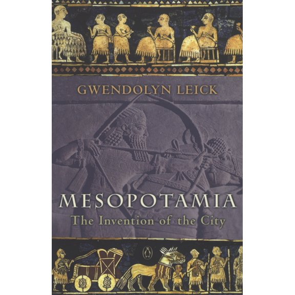 Pre-Owned Mesopotamia: The Invention of the City (Paperback) 0140265740 9780140265743