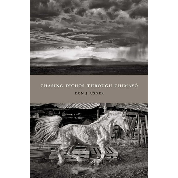 Querencias Chasing Dichos Through Chimayó, (Paperback)