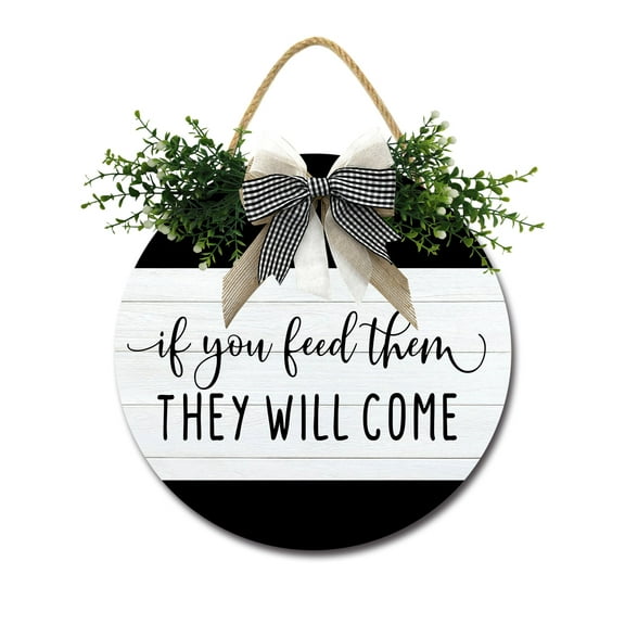 If You Feed Them They Will Come Sign Front Door Porch Decorations, Round Rustic Wood Hanging Sign for Farmhouse Porch Outdoor Home Holiday Front Door Sign Decor