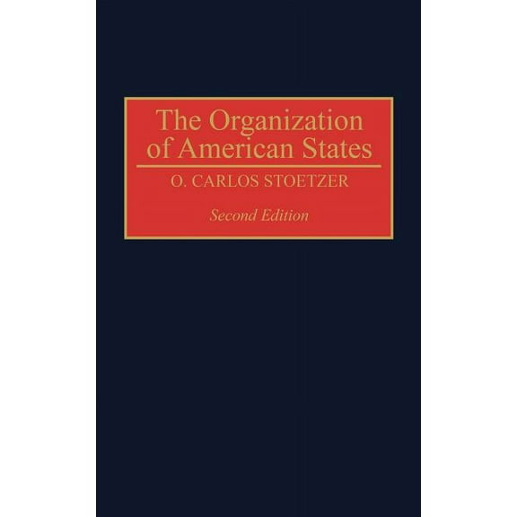 The Organization of American States, Second Edition, (Hardcover)