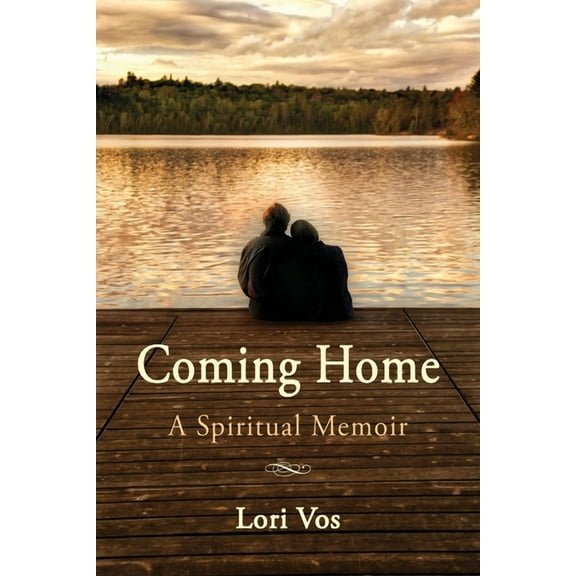 Coming Home: A Spiritual Memoir (Paperback)