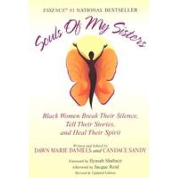Pre-Owned Souls of My Sisters : Black Women Break Their Silence, Tell Their Stories and Heal Their Spirits