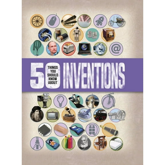 50 Things You Should Know about: 50 Things You Should Know about Inventions (Hardcover)