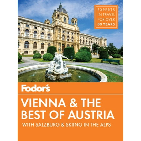 Fodor's Vienna and the Best of Austria - eBook (Best Places In Vienna)