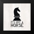 thumbnail image 2 of Reed, Tara 15x15 Black Modern Framed Museum Art Print Titled - Chess Sentiment IV-Not a Horse, 2 of 5