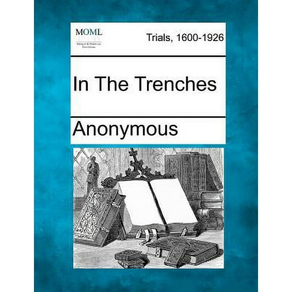 In the Trenches (Paperback)
