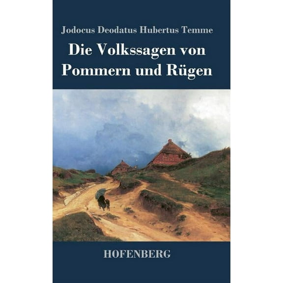 Die Volkssagen von Pommern und Rügen (Hardcover)