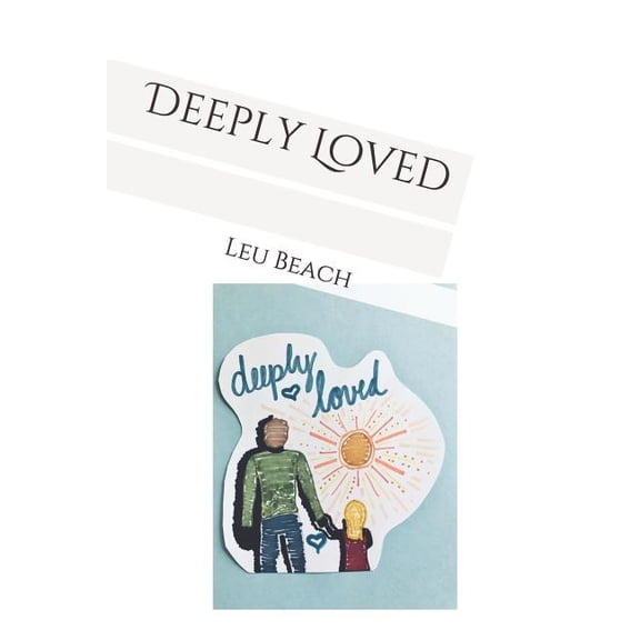 Deeply Loved (Paperback)