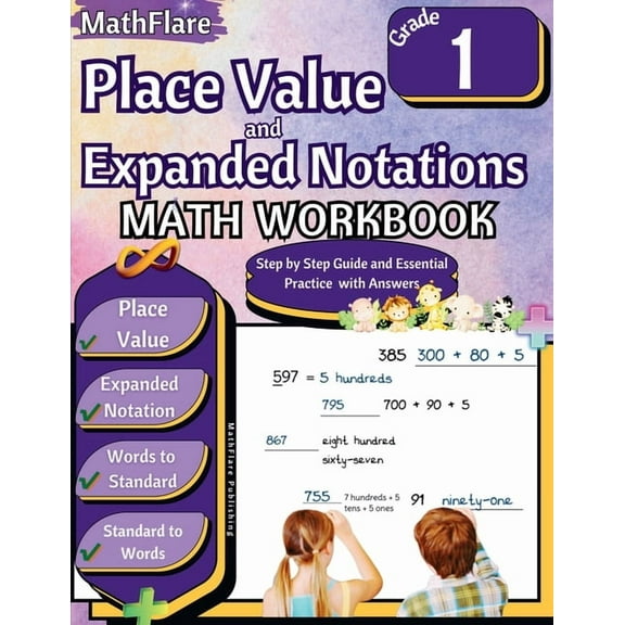 Mathflare Workbooks Place Value and Expanded Notations Math Workbook 1st Grade: Place Value Grade 1, Expanded Notations with Answers, Book 1, (Paperback)