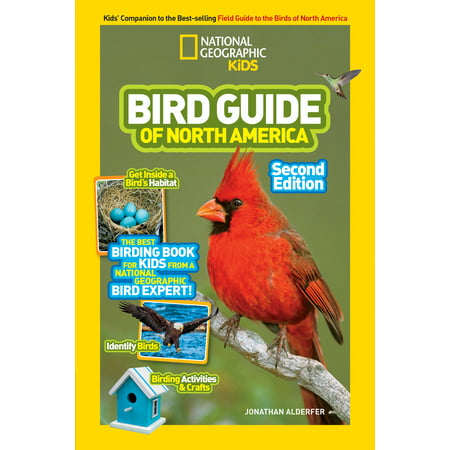 National Geographic Kids Bird Guide of North America, Second (Best Train Trips North America)