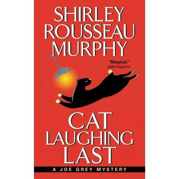 Joe Grey Cat Mystery Cat Laughing Last: A Joe Grey Mystery, Book 7, (Paperback)