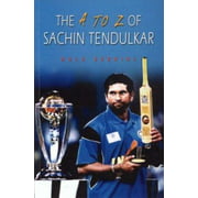 The A to Z of Sachin Tendulkar [Paperback - Used]