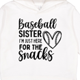 thumbnail image 3 of Inktastic Baseball Sister Here for the Snacks Toddler Hoodie, 3 of 4