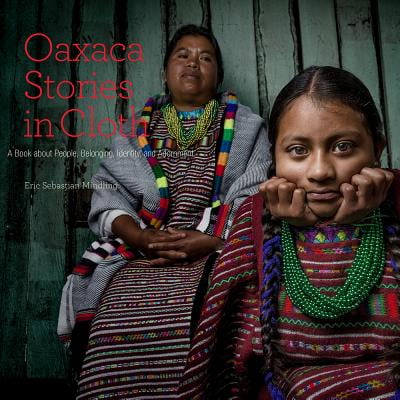 Oaxaca Stories in Cloth (Best Restaurants In Oaxaca)
