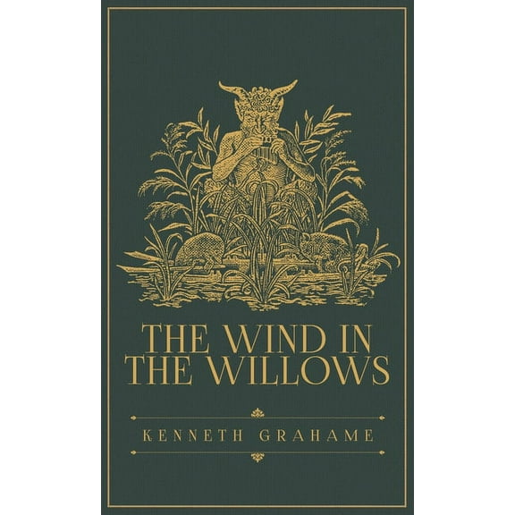The Wind in the Willows: The Original 1908 Edition, (Hardcover)