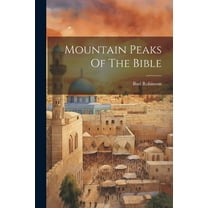 Mountain Peaks Of The Bible (Paperback)
