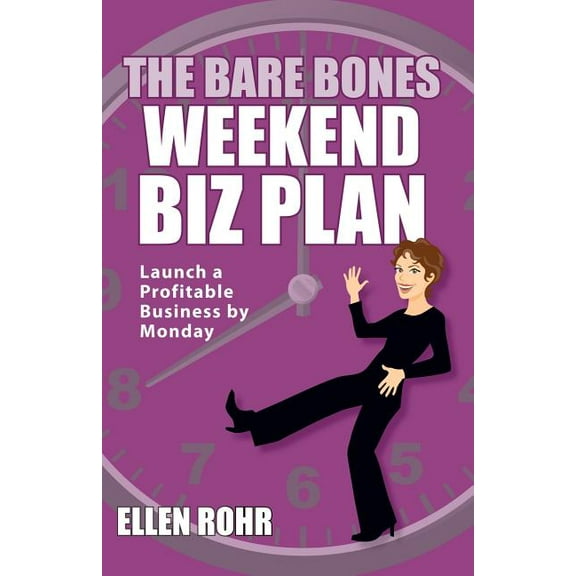 The Bare Bones Weekend Biz Plan