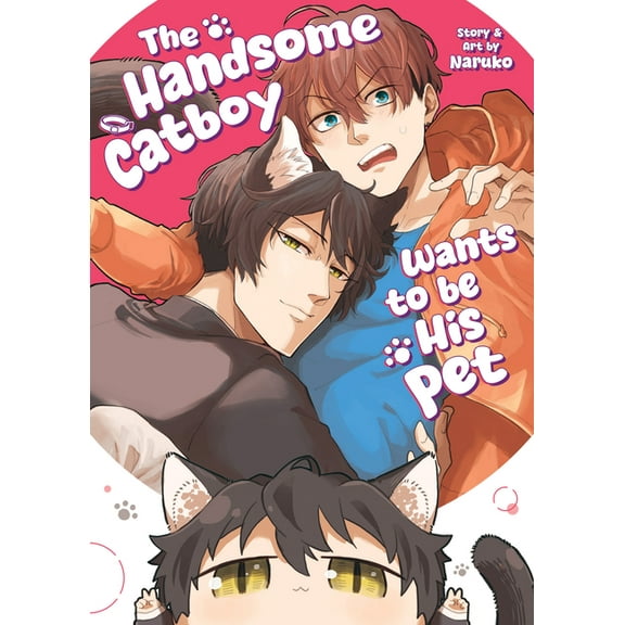 The Handsome Catboy Wants to Be His Pet, (Paperback)