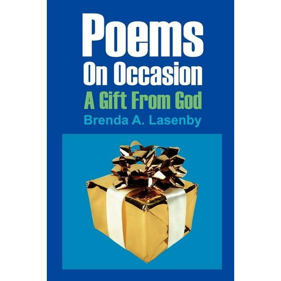 Poems On Occasion: A Gift From God