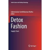 Textile Science and Clothing Technology Detox Fashion: Supply Chain, (Paperback)