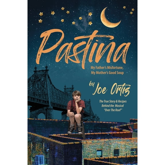 Pastina - My Father's Misfortune, My Mother's Good Soup, (Paperback)