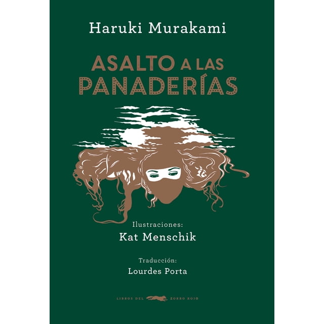 ASALTOS A PANADERIAS LIBROS DEL ZORRO ROJO Haruki Murakami