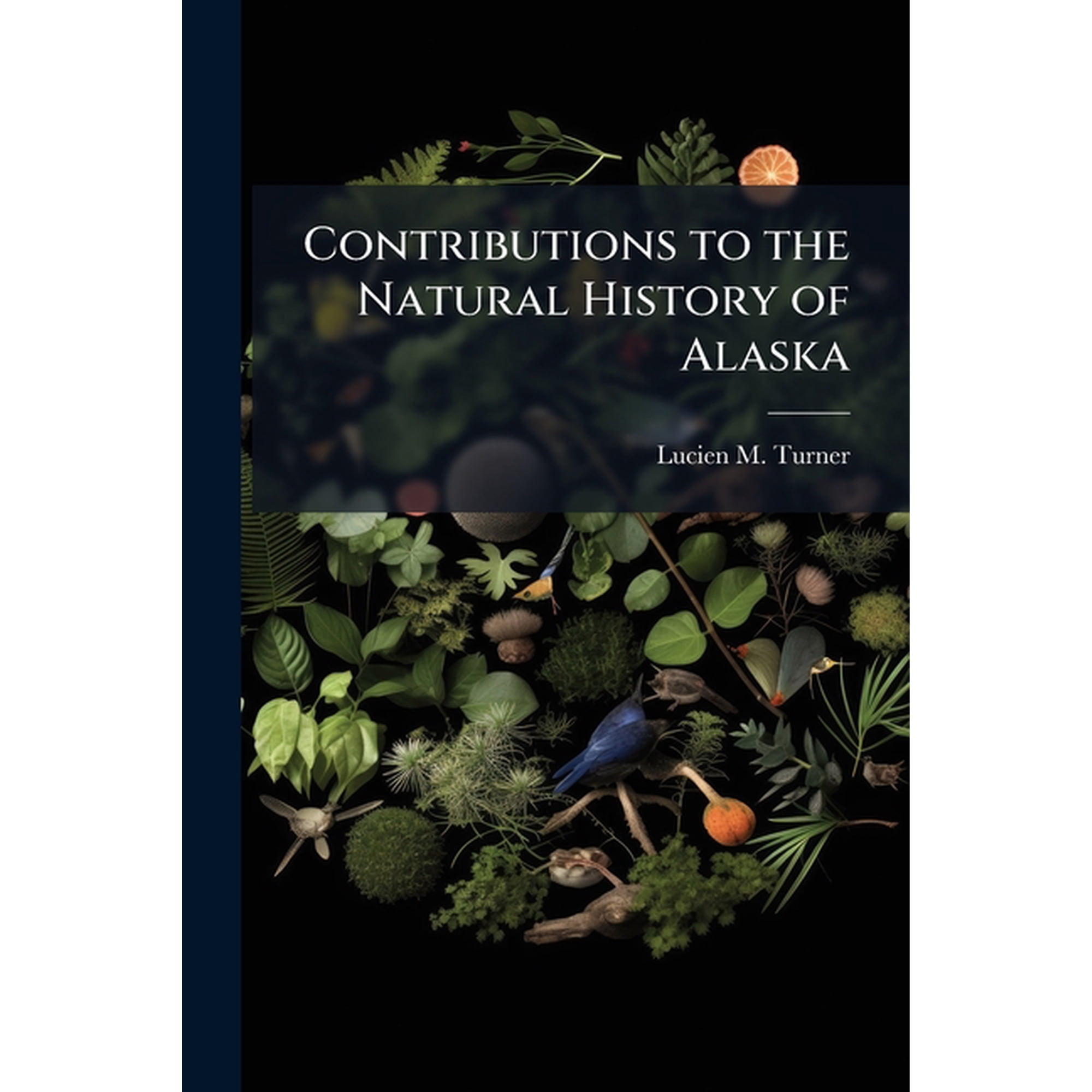 Contributions to the Natural History of Alaska (Paperback)