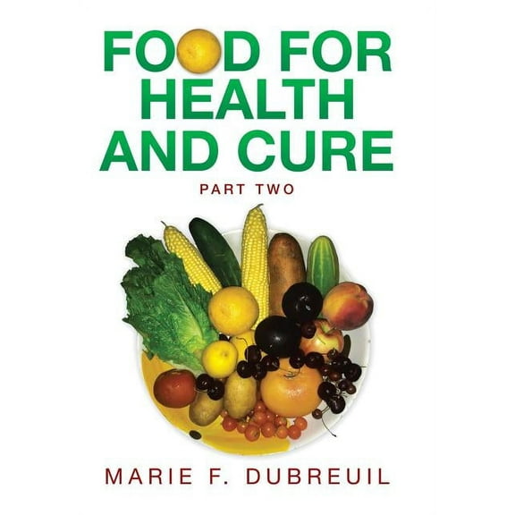 Food for Health and Cure Part Two (Hardcover)