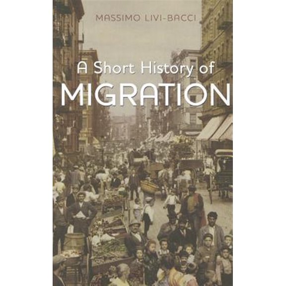 Pre-Owned Short History of Migration (Paperback) 0745661874 9780745661872