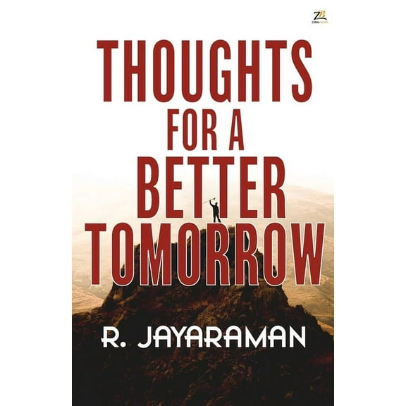 Thoughts for a Better Tomorrow, (Paperback)