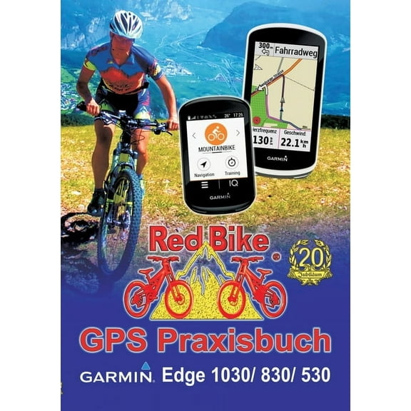 GPS Praxisbuch Garmin Edge 1030: & Edge 830, Edge 530: Funktionen, Einstellungen & Navigation, (Paperback)