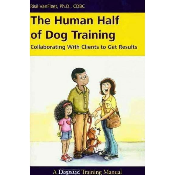 The Human Half of Dog Training (Paperback)