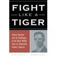 thumbnail image 2 of Fight Like a Tiger : Conway Barbour and the Challenges of the Black Middle Class in Nineteenth-Century America (Paperback), 2 of 2