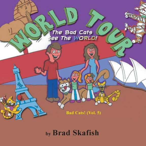 World Tour: The Bad Cats See the World!, (Paperback)