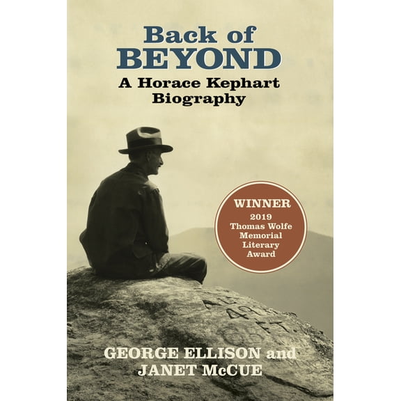 Back of Beyond a Horace Kephart Biography, (Paperback)