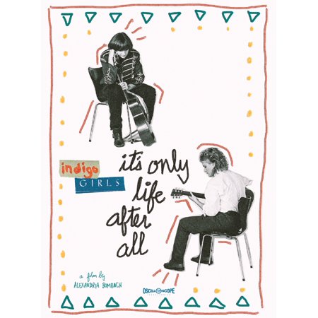 Indigo Girls - It's Only Life After All (DVD)