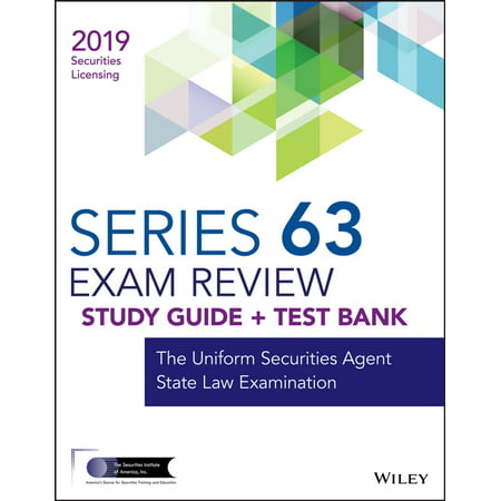 Wiley Series 63 Securities Licensing Exam Review 2019 + Test Bank -
