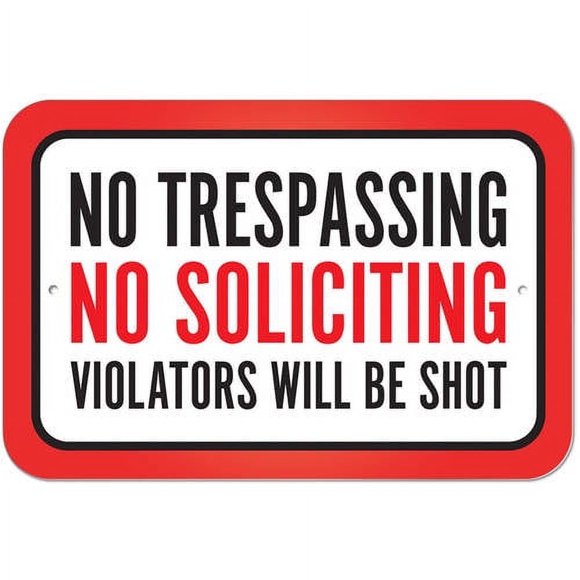 Señal de Prohibido el paso, Prohibido solicitar, Los infractores serán fusilados