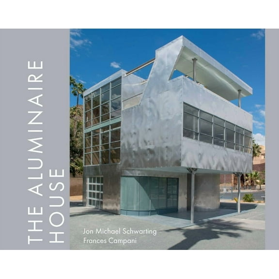 The Aluminaire House, (Hardcover)
