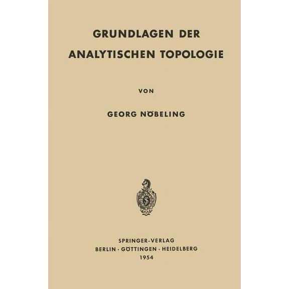 Grundlehren Der Mathematischen Wissensch Grundlagen Der Analytischen Topologie, Book 72, (Paperback)