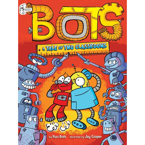 Bots A Tale of Two Classrooms, Book 5, (Paperback)