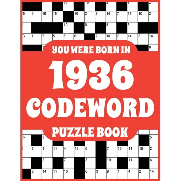 Codeword Puzzle Book : Codeword Puzzle Book For Adults Who Were Born In 1936 With 150 Puzzles (Paperback)