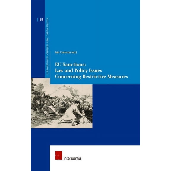 Supranational Criminal Law: EU Sanctions: Law and Policy Issues Concerning Restrictive Measures (Series #15) (Edition 1) (Paperback)
