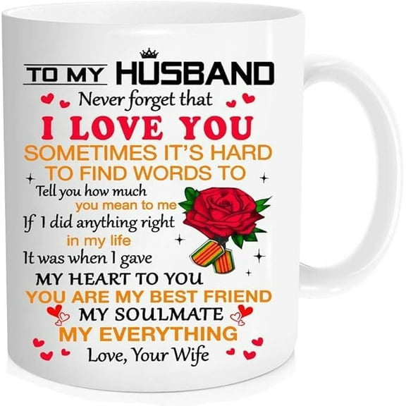 Romantic Love Message Coffee Mug for Husband, "To my husband" "I love you" "You are my best friend" "My soulmate" "My everything", White Ceramic Cup with Red Rose Design,11oz