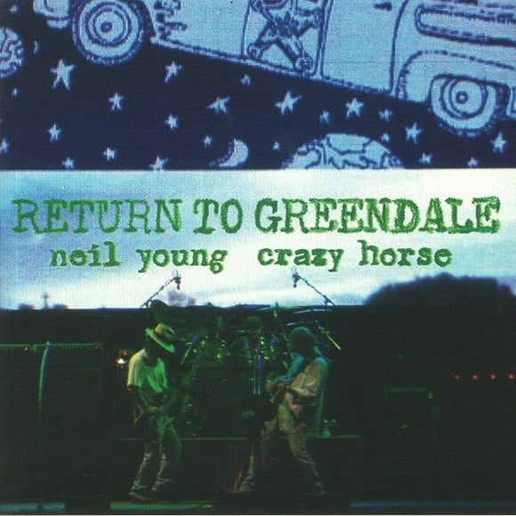 NEIL YOUNG & CRAZY HORSE Retour à GREENDALE