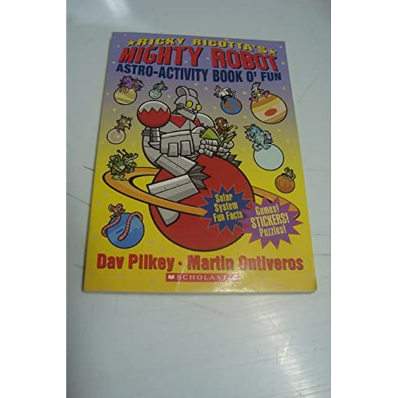 Pre-Owned Ricky Ricotta's Mighty Robot Astro-Activity Book O' Fun (Paperback) 0439826012 9780439826013
