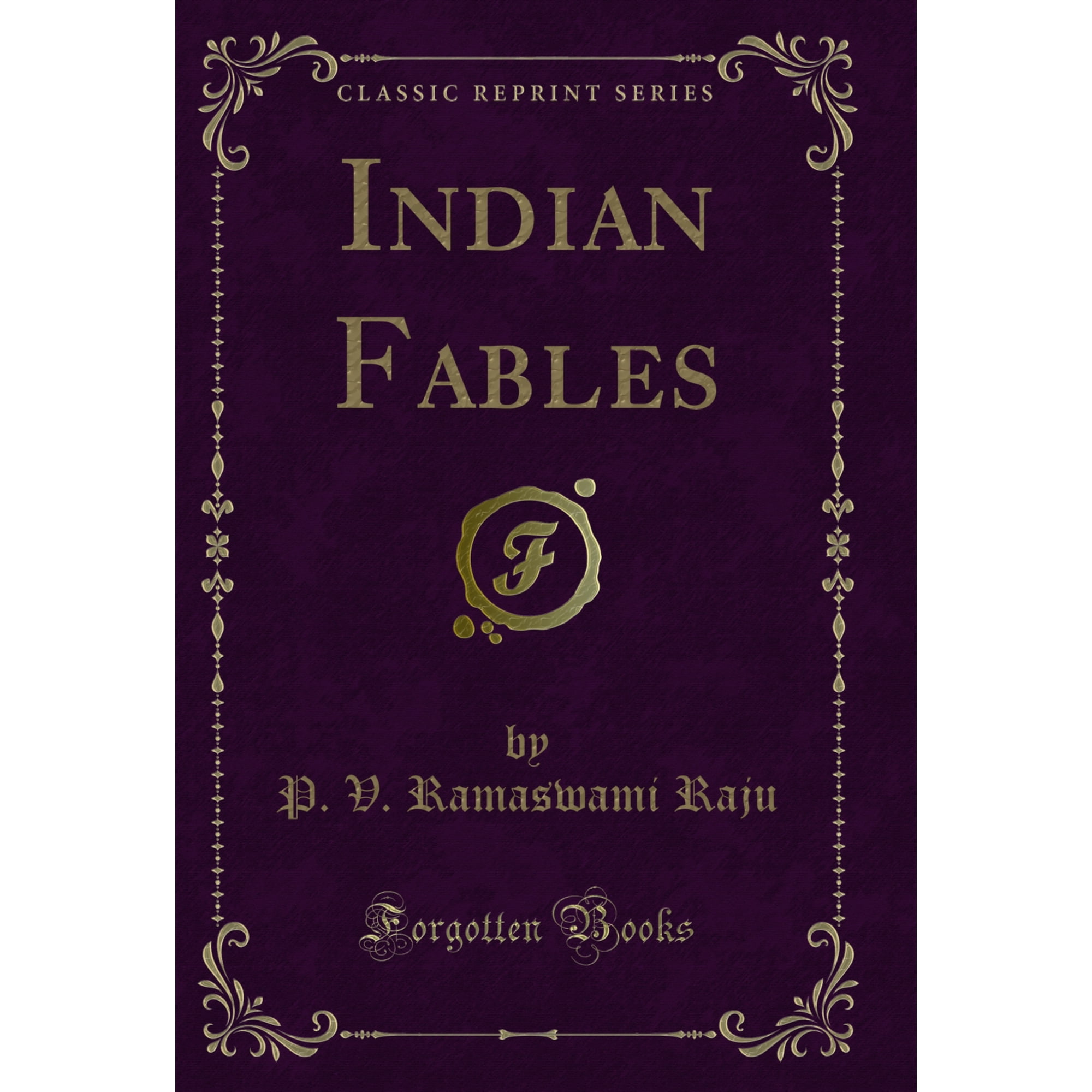 Indian Fables (Classic Reprint)